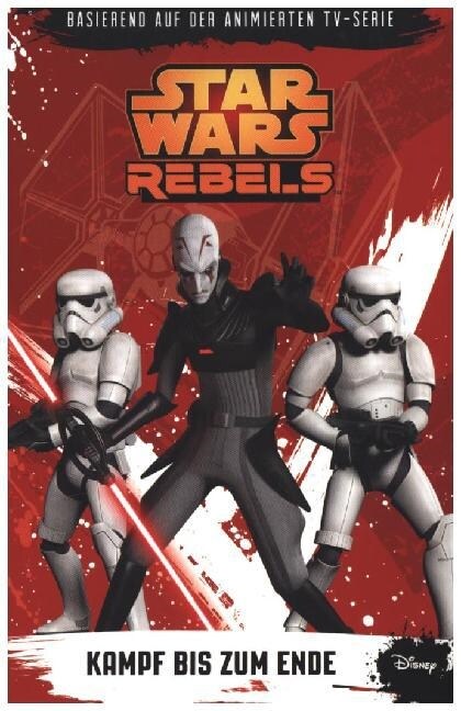 STAR WARS Rebels - Kampf bis zum Ende (Paperback)