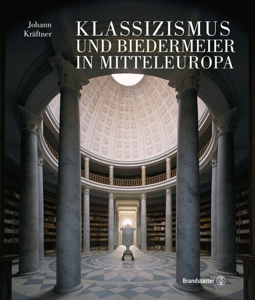 Klassizismus und Biedermeier in Mitteleuropa, 2 Bde. (Hardcover)