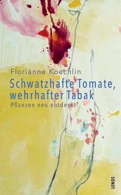 Schwatzhafte Tomate, wehrhafter Tabak (Paperback)