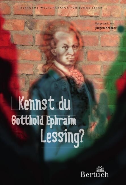 Kennst du Gotthold Ephraim Lessing？ (Paperback)