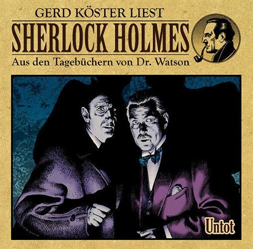 Sherlock Holmes - Aus den Tagebuchern von Dr. Watson - Untot, 1 Audio-CD (CD-Audio)