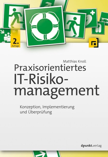Praxisorientiertes IT-Risikomanagement (Hardcover)