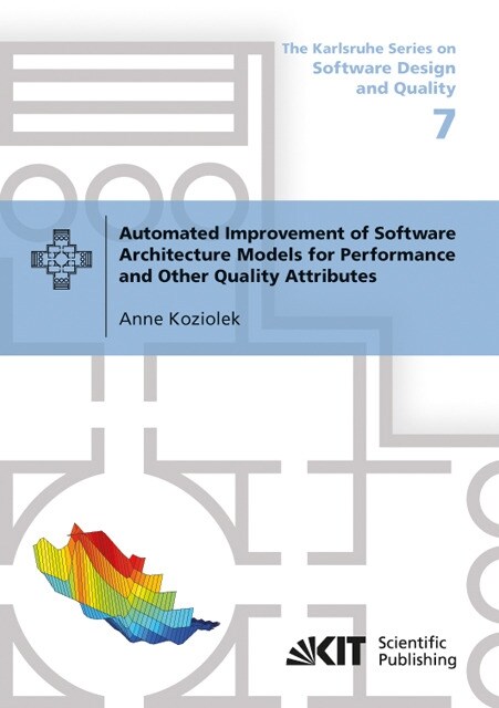 Automated Improvement of Software Architecture Models for Performance and Other Quality Attributes (Paperback)