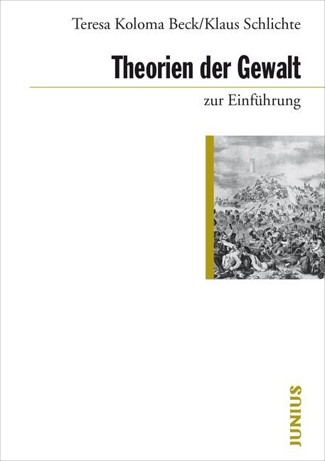 Theorien der Gewalt zur Einfuhrung (Paperback)