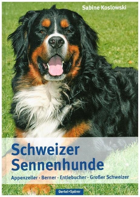 Schweizer Sennenhunde (Hardcover)