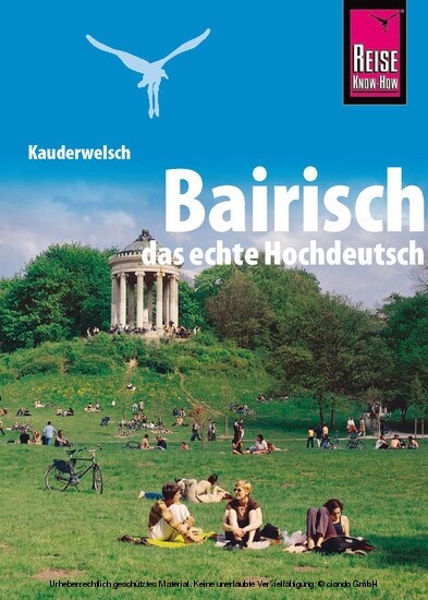 Bairisch, das echte Hochdeutsch (Paperback)