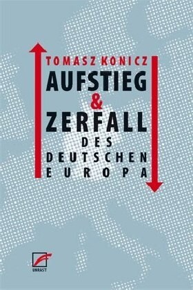 Aufstieg und Zerfall des Deutschen Europa (Paperback)