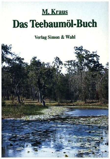 Das Teebaumol-Buch (Paperback)