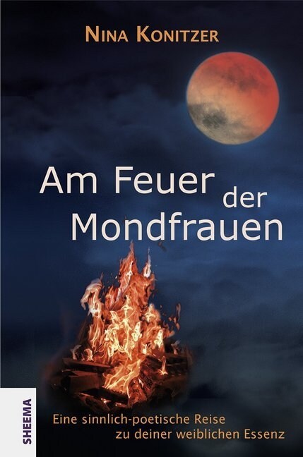 Am Feuer der Mondfrauen (Hardcover)