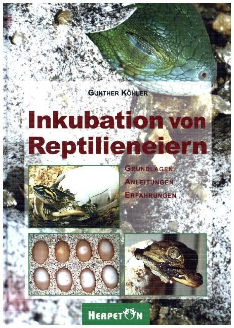 Inkubation von Reptilieneiern (Hardcover)