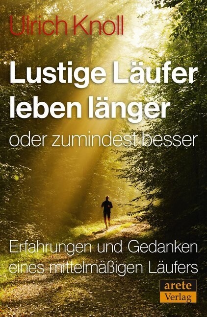 Lustige Laufer leben langer - oder zumindest besser (Paperback)