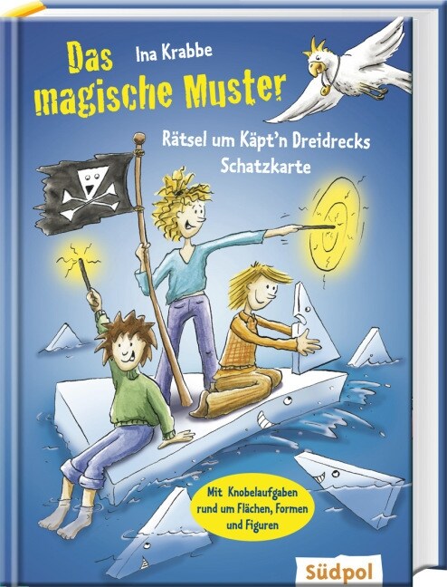 Das magische Muster - Ratsel um Kaptn Dreidrecks Schatzkarte (Hardcover)