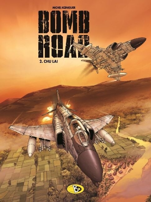 Bomb Road - Chu Lai (Hardcover)