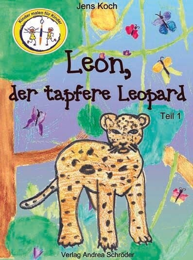 Leon, der tapfere Leopard. Tl.1 (Hardcover)