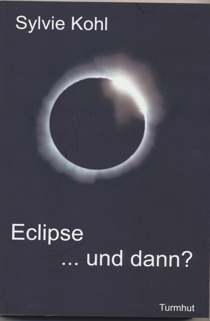 Eclipse ... und dann？ (Paperback)