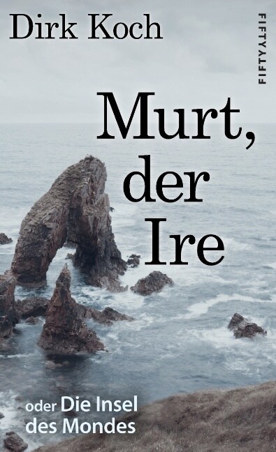 Murt, der Ire: oder Die Insel des Mondes (Paperback)