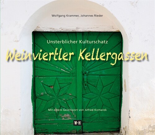 Weinviertler Kellergassen (Hardcover)