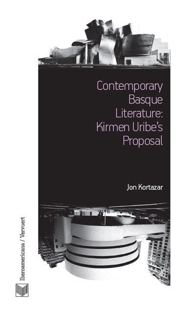 Contemporary Basque Literature: Kirmen Uribes Proposal. (Paperback)