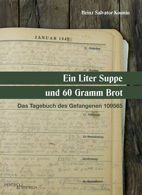 Ein Liter Suppe und 60 Gramm Brot (Paperback)