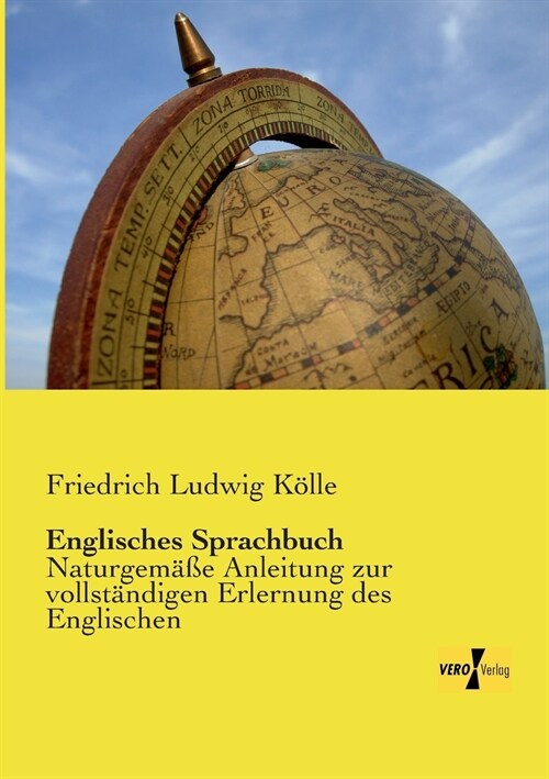 Englisches Sprachbuch: Naturgem癌e Anleitung zur vollst?digen Erlernung des Englischen (Paperback)