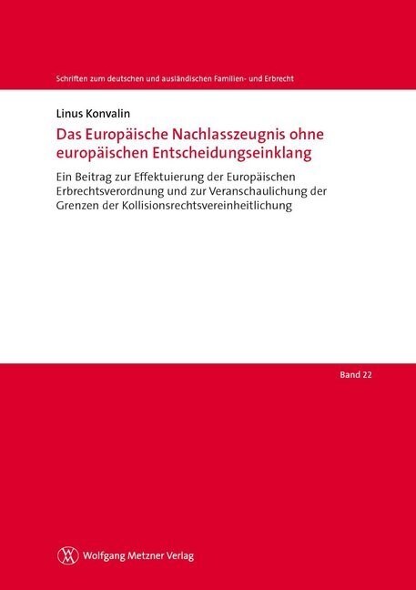 Das Europaische Nachlasszeugnis ohne europaischen Entscheidungseinklang (Paperback)
