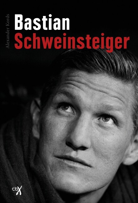 Bastian Schweinsteiger (Hardcover)