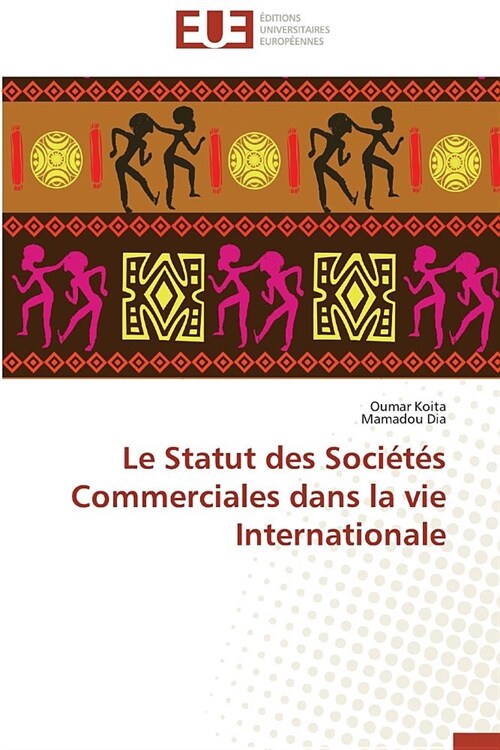 Le Statut des Societes Commerciales dans la vie Internationale (Paperback)