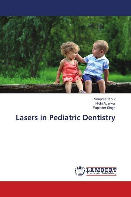 Lasers in Pediatric Dentistry (Paperback)