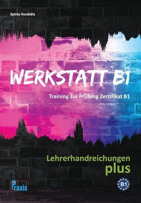 Werkstatt B1 - Lehrerhandreichungen plus (Paperback)