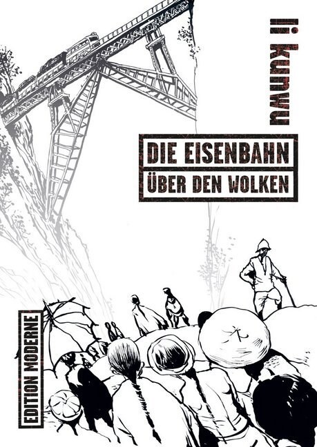 Die Eisenbahn uber den Wolken (Paperback)