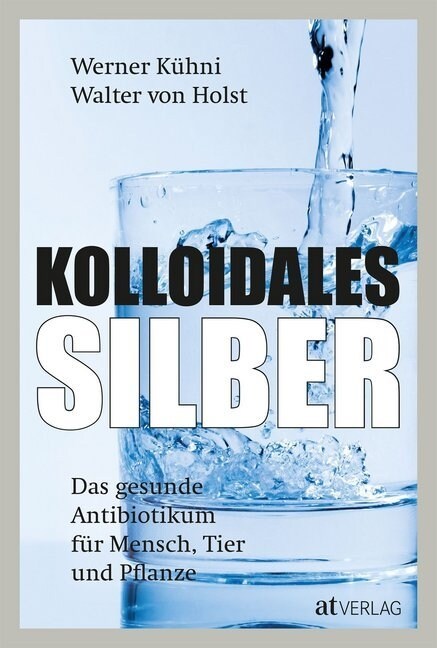 Kolloidales Silber (Hardcover)