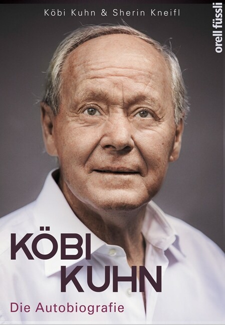Kobi Kuhn. Die Autobiografie (Paperback)