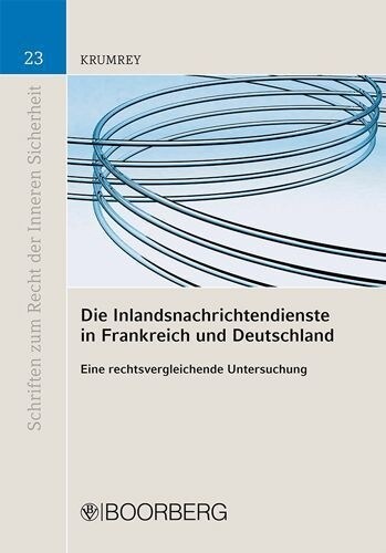 Die Inlandsnachrichtendienste in Frankreich und Deutschland (Paperback)