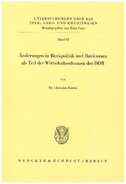 Anderungen in Bankpolitik Und Bankwesen ALS Teil Der Wirtschaftsreformen Der Ddr (Paperback)