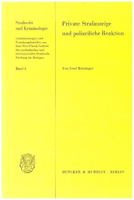 Private Strafanzeige Und Polizeiliche Reaktion (Paperback)