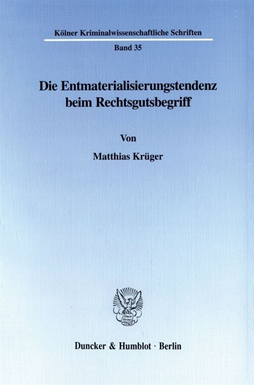 Die Entmaterialisierungstendenz beim Rechtsgutsbegriff (Paperback)