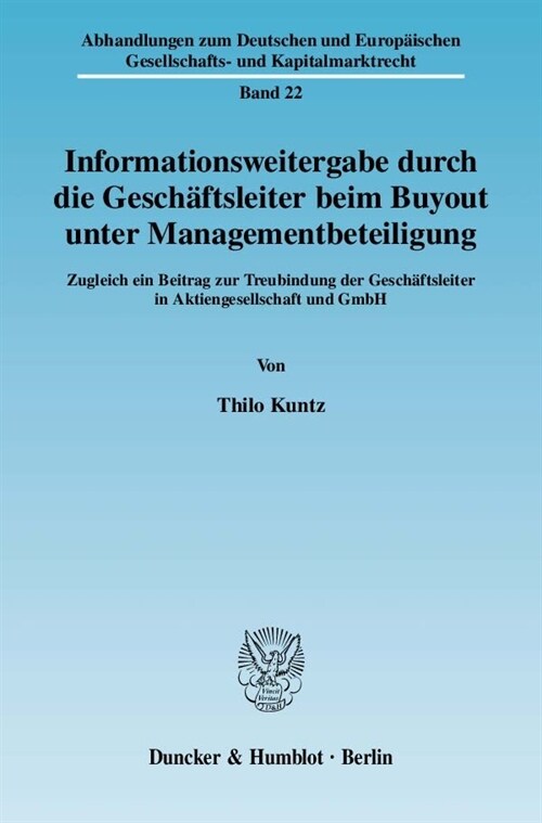 Informationsweitergabe Durch Die Geschaftsleiter Beim Buyout Unter Managementbeteiligung: Zugleich Ein Beitrag Zur Treubindung Der Geschaftsleiter in (Paperback)