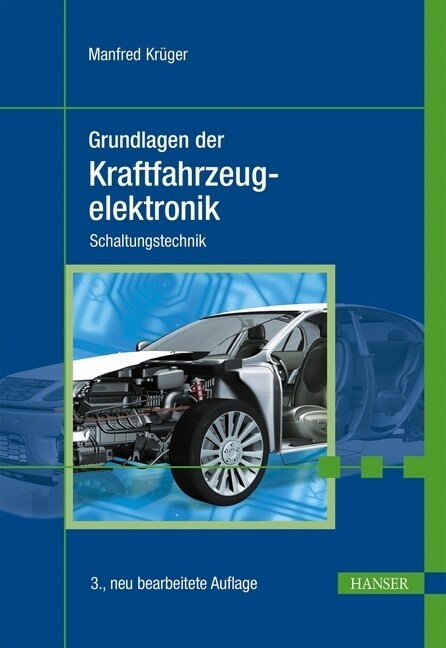 Grundlagen der Kraftfahrzeugelektronik (Hardcover)