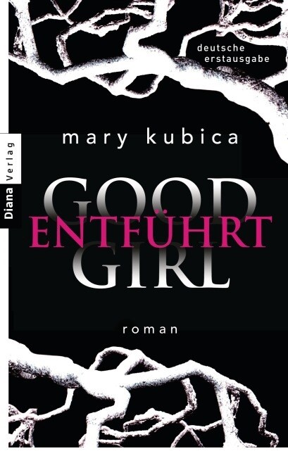 Good Girl. Entfuhrt (Paperback)