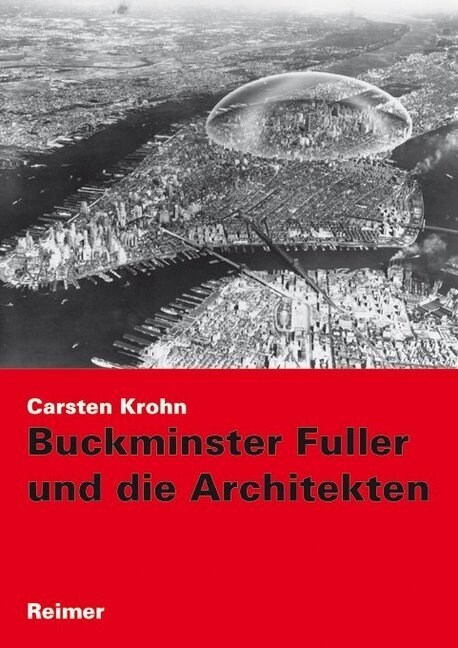 Buckminster Fuller und die Architekten (Paperback)