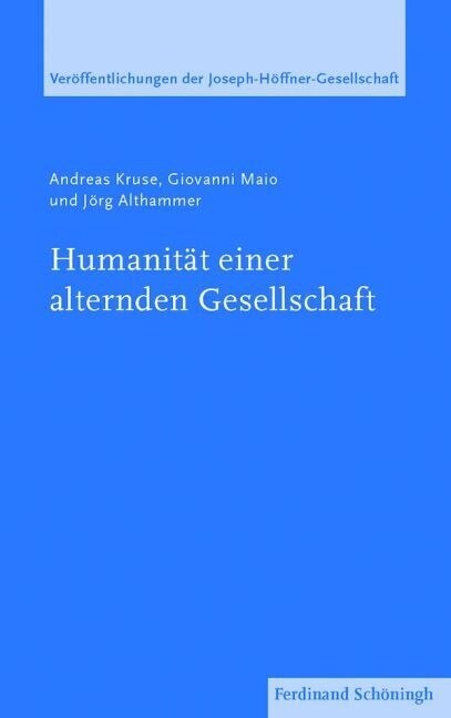 Humanit? Einer Alternden Gesellschaft (Paperback)