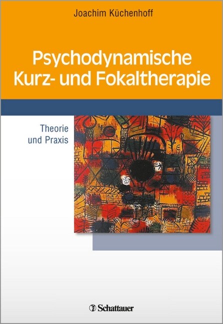 Psychodynamische Kurz- und Fokaltherapie (Paperback)