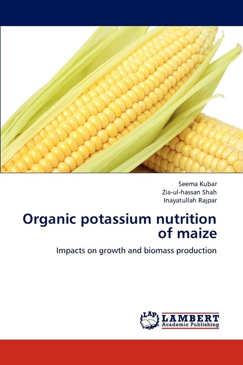 Organic potassium nutrition of maize (Paperback)