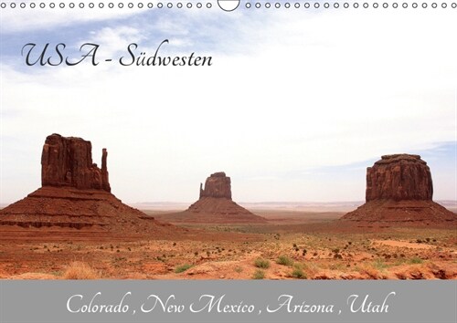 USA - Sudwesten - Colorado, New Mexico, Arizona, Utah (Wandkalender 2019 DIN A3 quer) (Calendar)