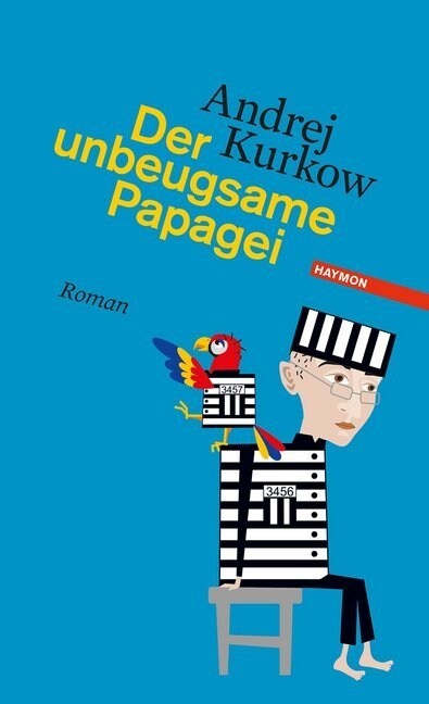 Der unbeugsame Papagei (Hardcover)