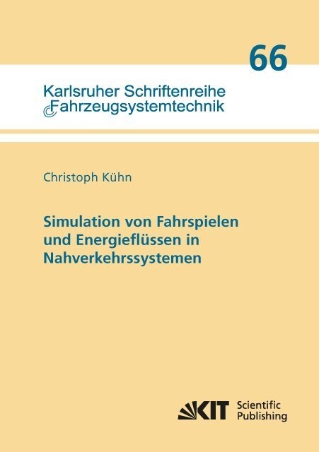 Simulation von Fahrspielen und Energieflussen in Nahverkehrssystemen (Paperback)