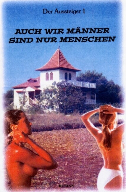 Der Aussteiger 1 (Paperback)