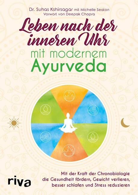 Leben nach der inneren Uhr mit modernem Ayurveda (Paperback)