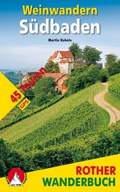 Rother Wanderbuch Weinwandern Sudbaden (Paperback)