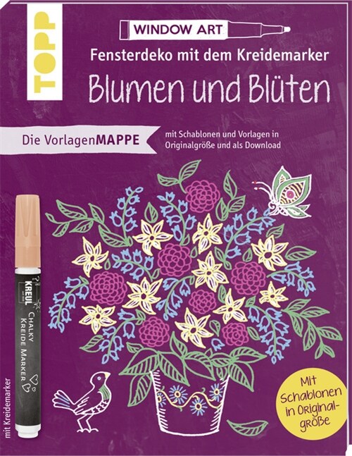 Die Vorlagenmappe Fensterdeko mit dem Kreidemarker - Blumen und Bluten (Paperback)